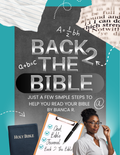 Back 2 The Bible (Just A Few Simple Steps To Help You Read Your Bible)